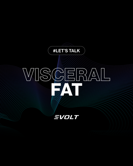 Lets Talk - Visceral Fat